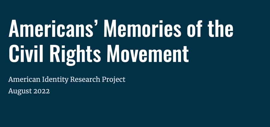 Americans’ Memories of the Civil Rights Movement