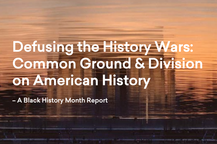 Defusing the History Wars: A Black History Month Report